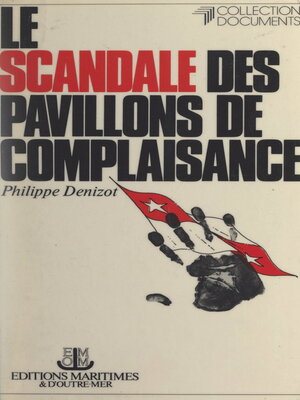 cover image of Le scandale des pavillons de complaisance